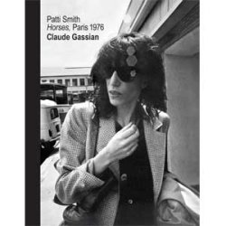 Patti Smith : Horses, Paris 1976