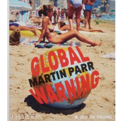 Global warning : Martin Parr