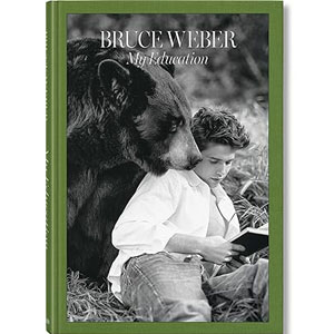Bruce Weber. My Education